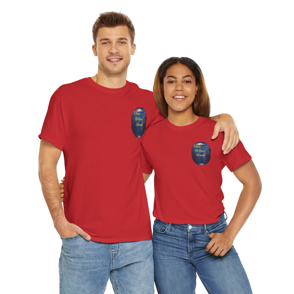 Climb To Your Dreams – Rock Climber Back-Print Tee + Front Badge | Gildan 5000, Inspirational and Motivational Apparel, Gift for Dreamers, Creative Expression Wear
