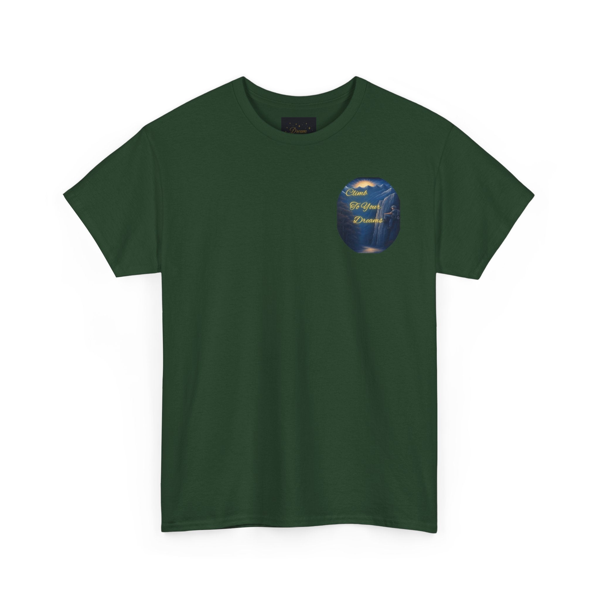 Climb To Your Dreams – Rock Climber Back-Print Tee + Front Badge | Gildan 5000, Inspirational and Motivational Apparel, Gift for Dreamers, Creative Expression Wear