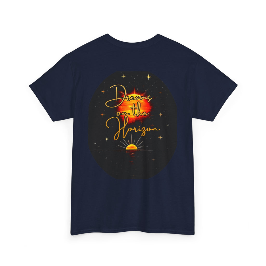Dreams on the Horizon – Sunrise Back-Print Heavy Cotton Tee, Inspirational and Motivational Apparel, Gift for Dreamers, Creative Expression Wear