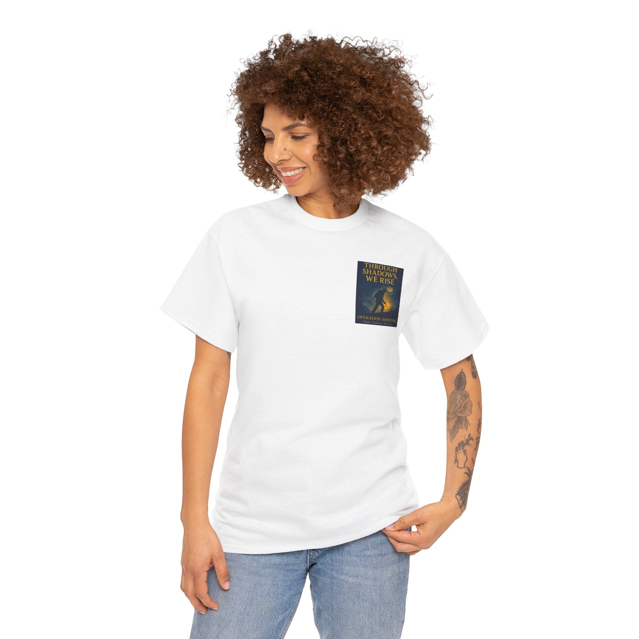 Through Shadows, We Rise - Back-print Cinematic Artwork Operation Survival Tee. Inspirational and Motivational Apparel, Gift for Dreamers, Creative Expression Wear
