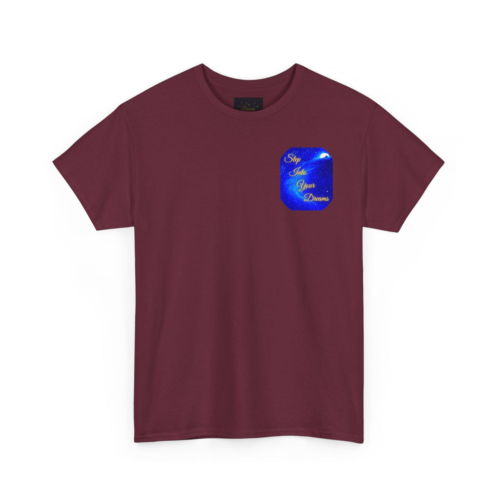 Dreamy Inspiration Tee — “Step Into Your Dreams” Motivational Shirt. Inspirational and Motivational Apparel, Gift for Dreamers, Creative Expression Wear