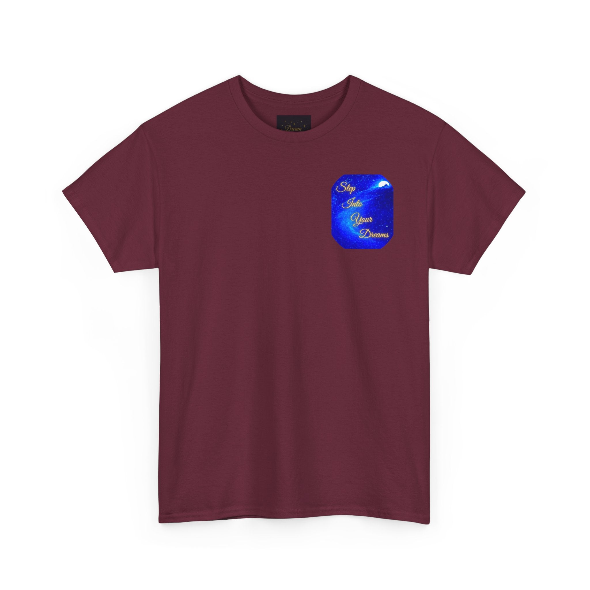 Dreamy Inspiration Tee — “Step Into Your Dreams” Motivational Shirt. Inspirational and Motivational Apparel, Gift for Dreamers, Creative Expression Wear