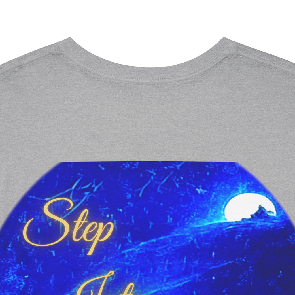 Dreamy Inspiration Tee — “Step Into Your Dreams” Motivational Shirt. Inspirational and Motivational Apparel, Gift for Dreamers, Creative Expression Wear