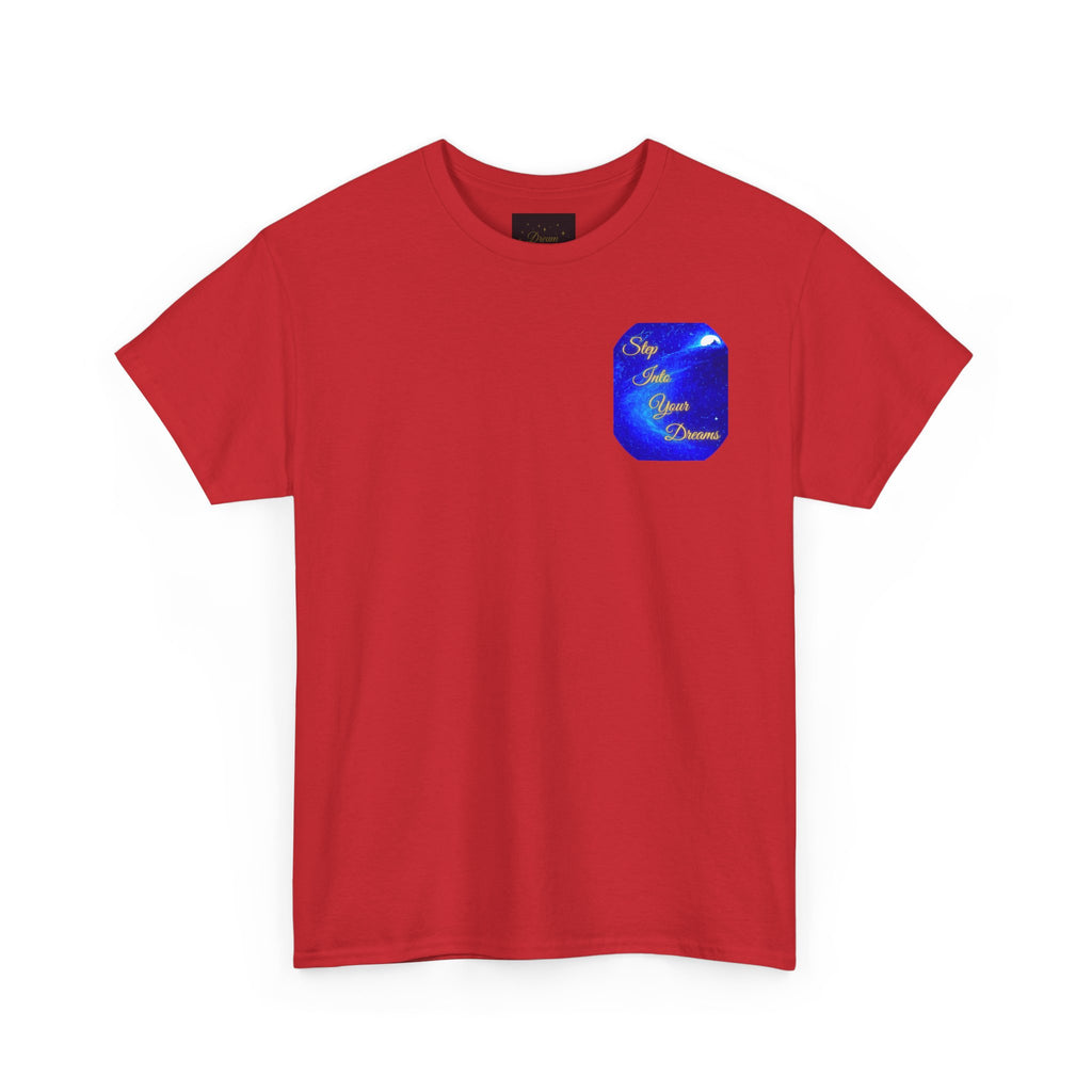 Dreamy Inspiration Tee — “Step Into Your Dreams” Motivational Shirt. Inspirational and Motivational Apparel, Gift for Dreamers, Creative Expression Wear