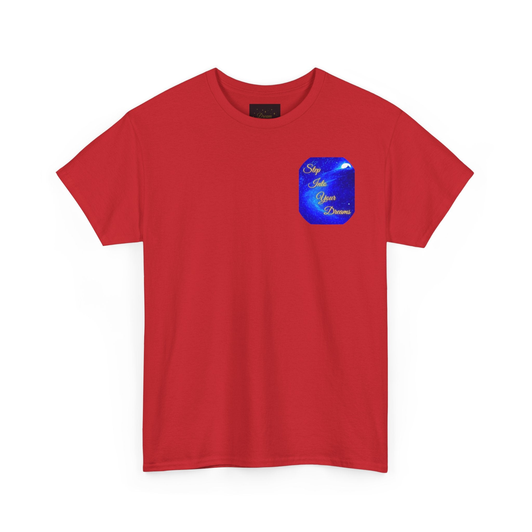 Dreamy Inspiration Tee — “Step Into Your Dreams” Motivational Shirt. Inspirational and Motivational Apparel, Gift for Dreamers, Creative Expression Wear