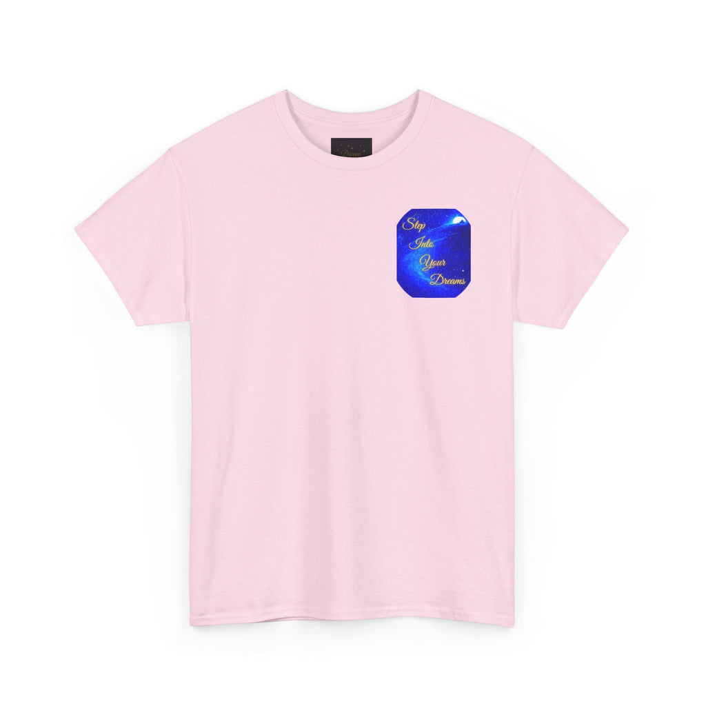 Dreamy Inspiration Tee — “Step Into Your Dreams” Motivational Shirt. Inspirational and Motivational Apparel, Gift for Dreamers, Creative Expression Wear