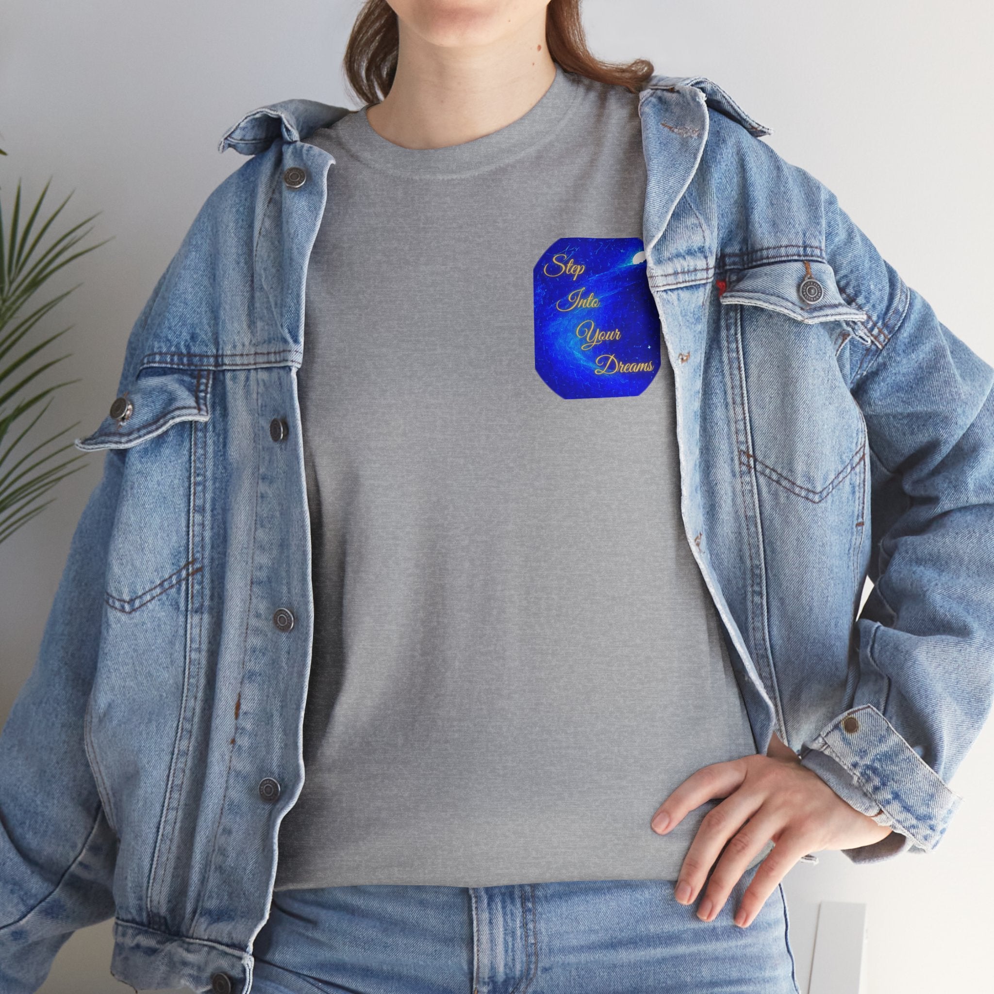 Dreamy Inspiration Tee — “Step Into Your Dreams” Motivational Shirt. Inspirational and Motivational Apparel, Gift for Dreamers, Creative Expression Wear