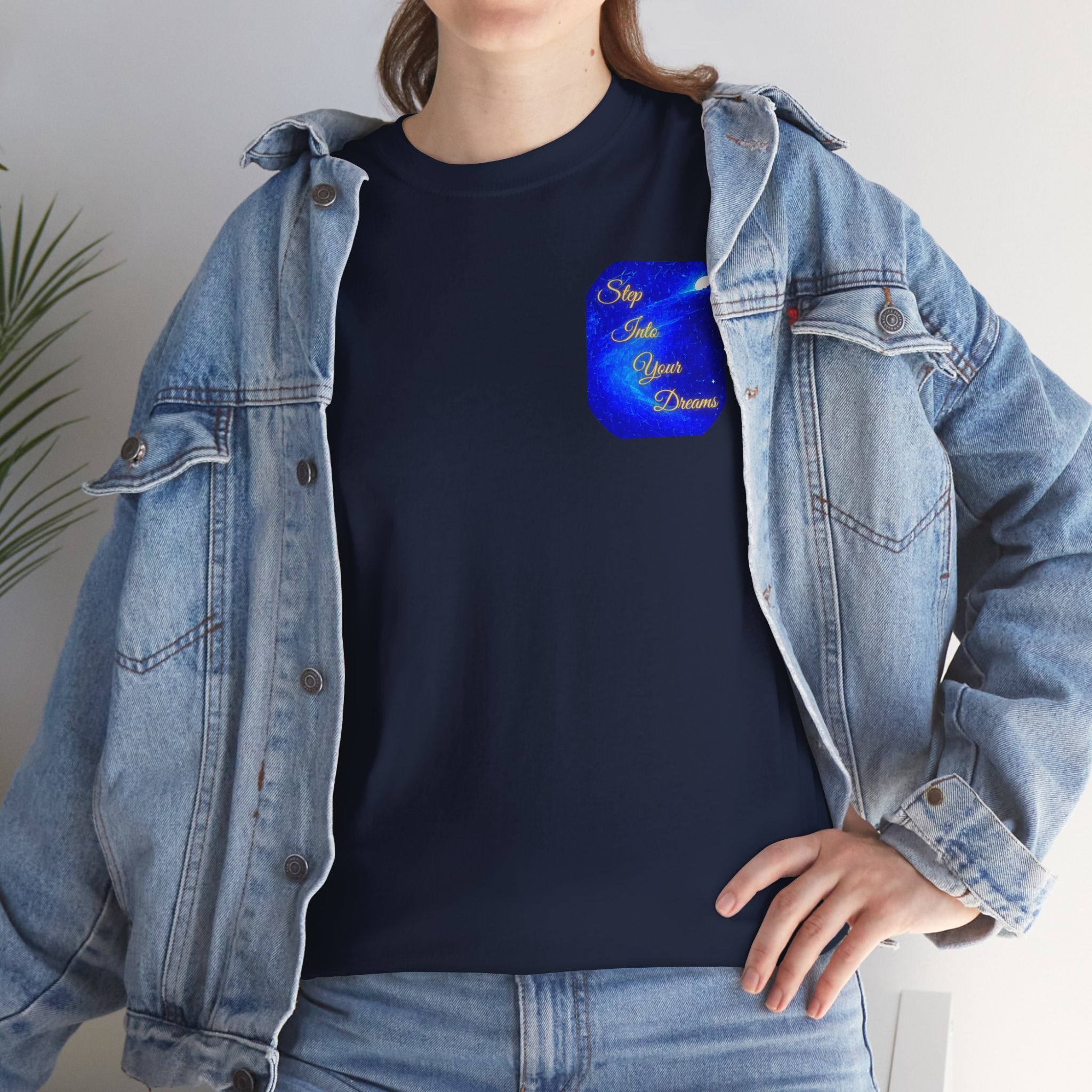 Dreamy Inspiration Tee — “Step Into Your Dreams” Motivational Shirt. Inspirational and Motivational Apparel, Gift for Dreamers, Creative Expression Wear