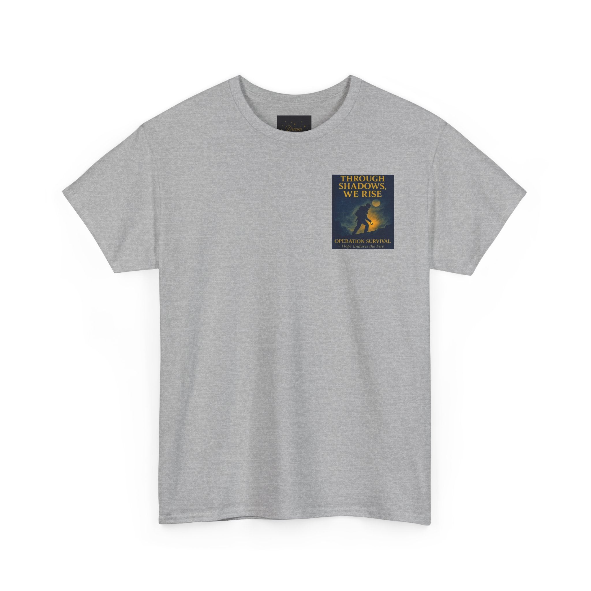 Through Shadows, We Rise - Back-print Cinematic Artwork Operation Survival Tee. Inspirational and Motivational Apparel, Gift for Dreamers, Creative Expression Wear