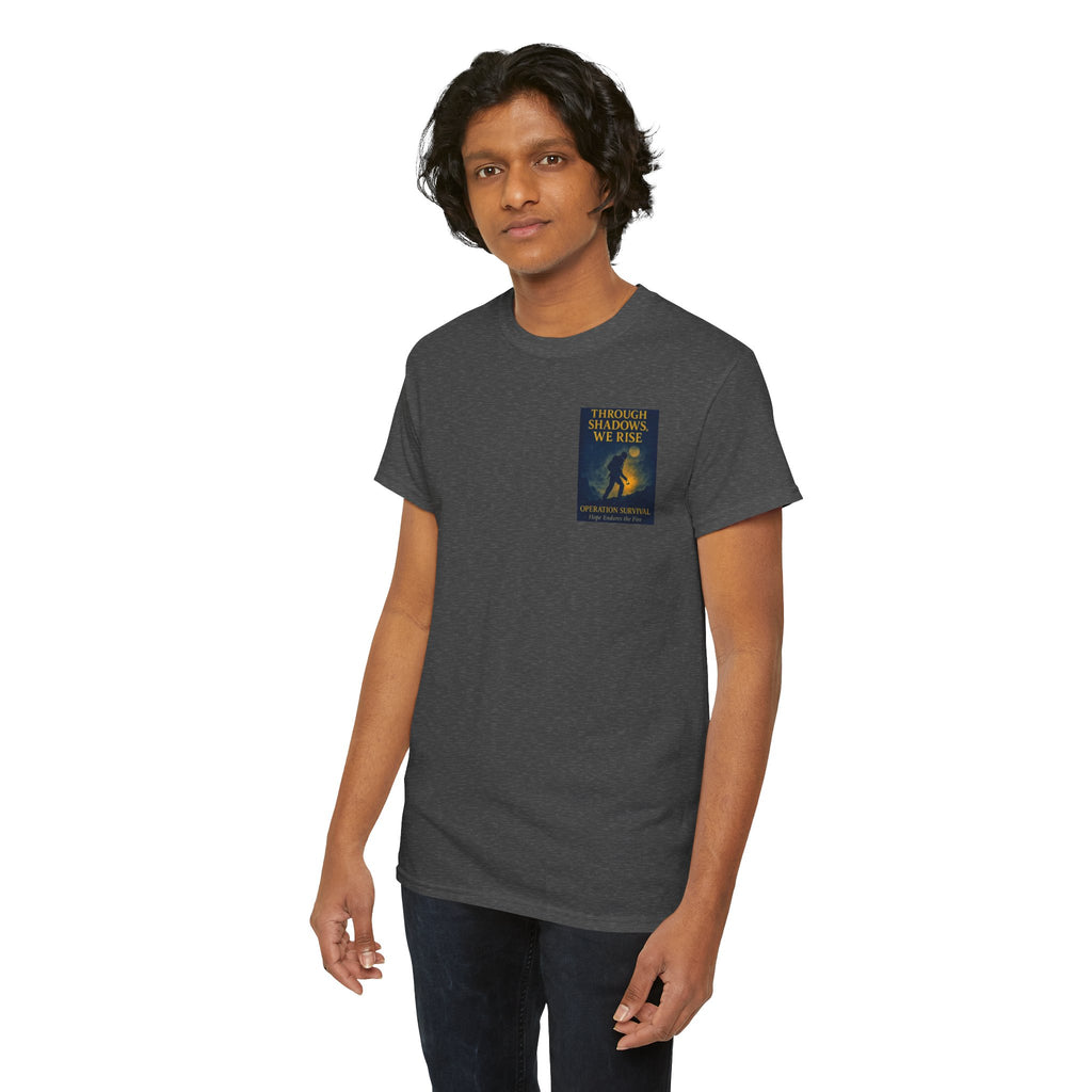 Through Shadows, We Rise - Back-print Cinematic Artwork Operation Survival Tee. Inspirational and Motivational Apparel, Gift for Dreamers, Creative Expression Wear