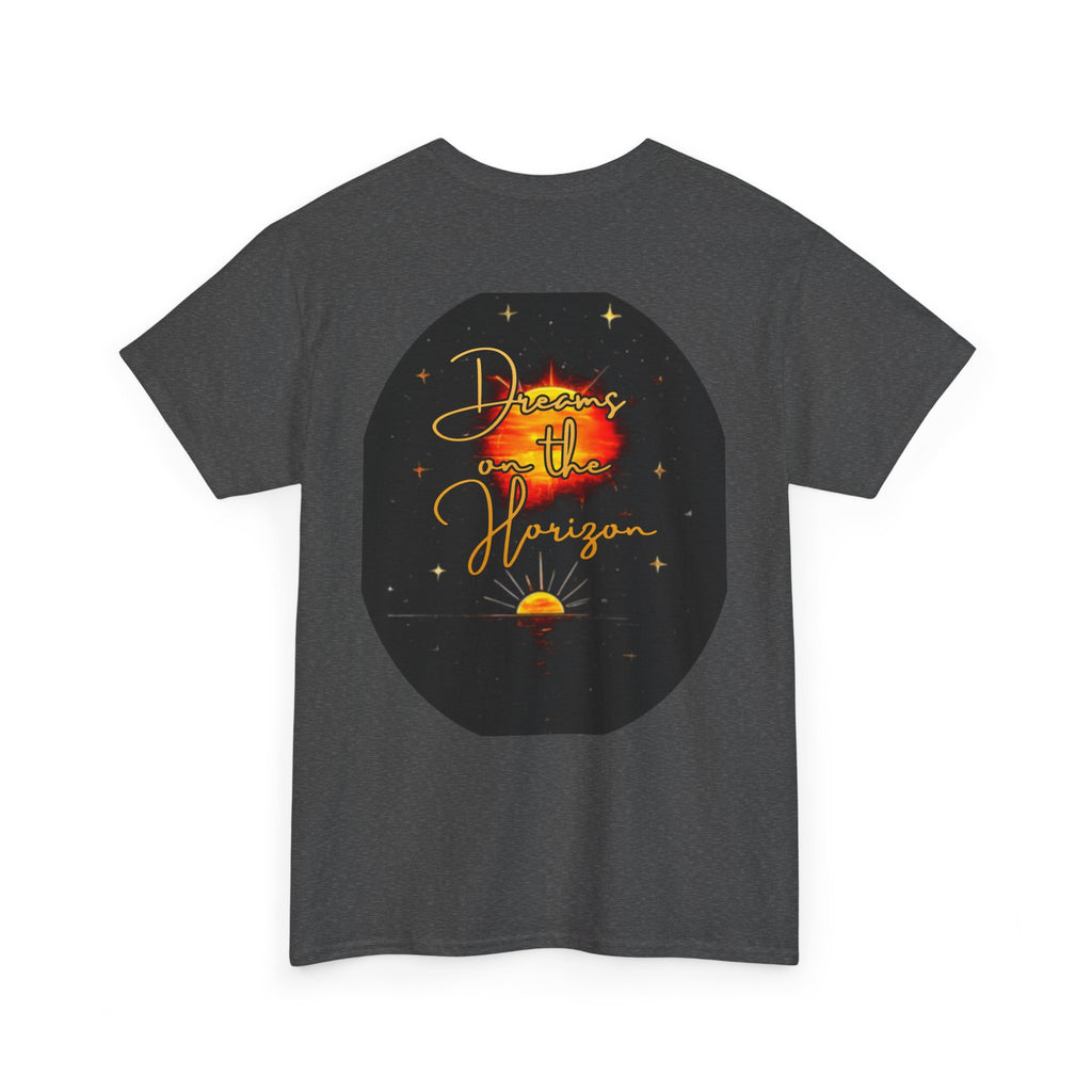 Dreams on the Horizon – Sunrise Back-Print Heavy Cotton Tee, Inspirational and Motivational Apparel, Gift for Dreamers, Creative Expression Wear