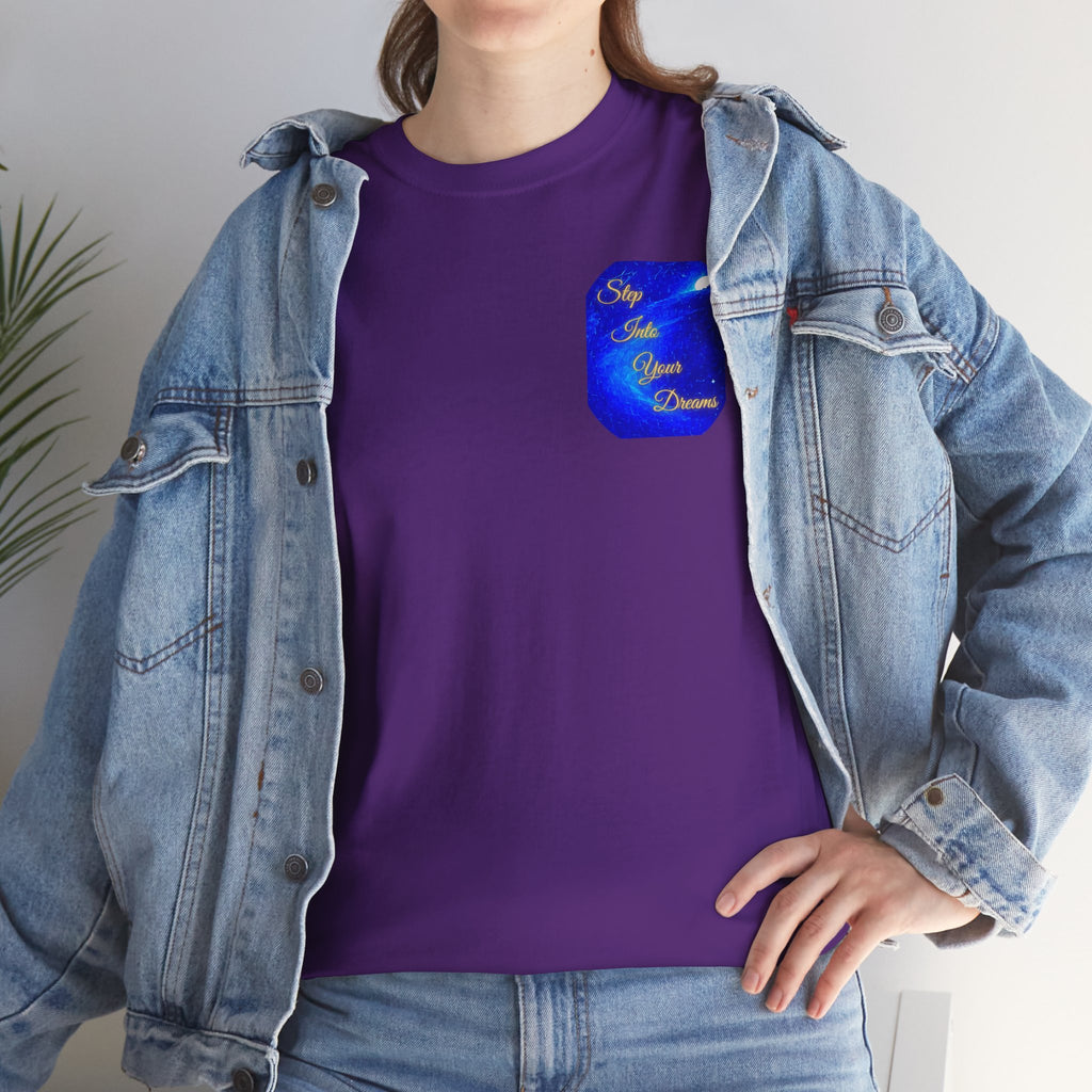 Dreamy Inspiration Tee — “Step Into Your Dreams” Motivational Shirt. Inspirational and Motivational Apparel, Gift for Dreamers, Creative Expression Wear