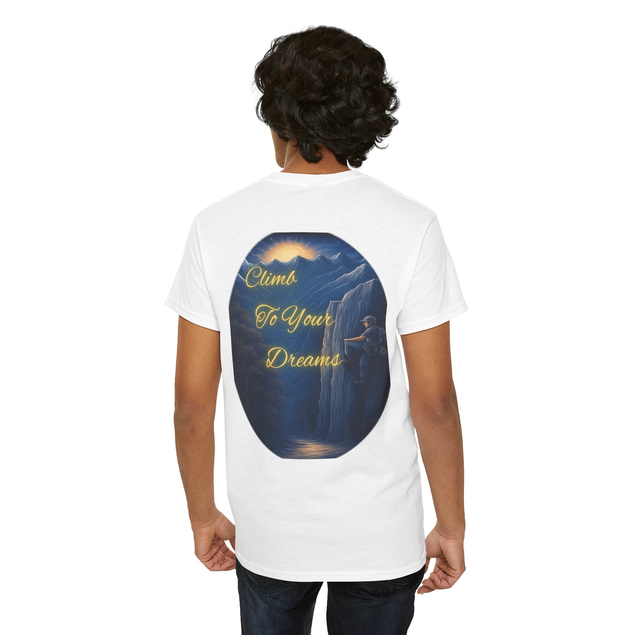 Climb To Your Dreams – Rock Climber Back-Print Tee + Front Badge | Gildan 5000, Inspirational and Motivational Apparel, Gift for Dreamers, Creative Expression Wear
