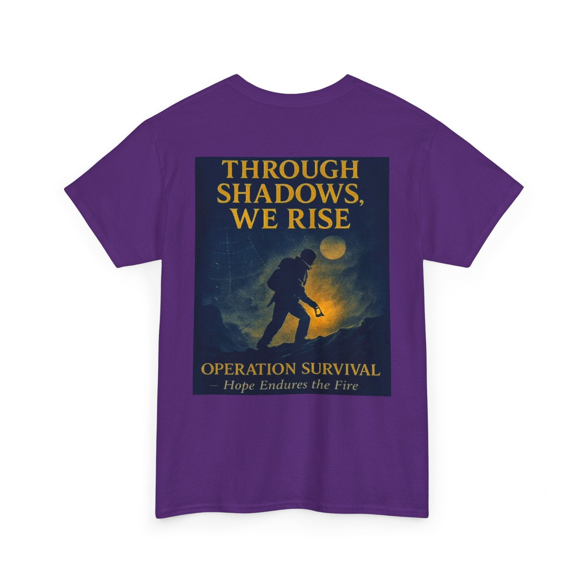 Through Shadows, We Rise - Back-print Cinematic Artwork Operation Survival Tee. Inspirational and Motivational Apparel, Gift for Dreamers, Creative Expression Wear