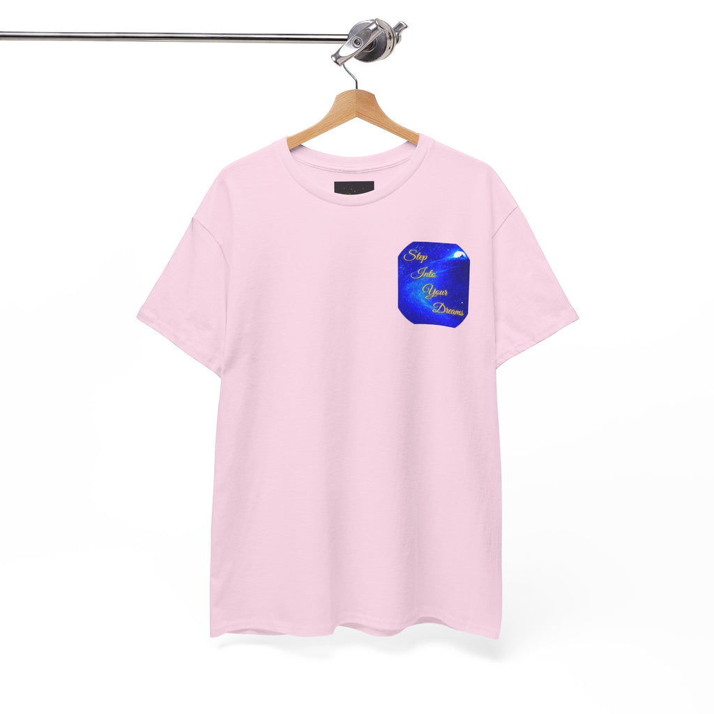 Dreamy Inspiration Tee — “Step Into Your Dreams” Motivational Shirt. Inspirational and Motivational Apparel, Gift for Dreamers, Creative Expression Wear