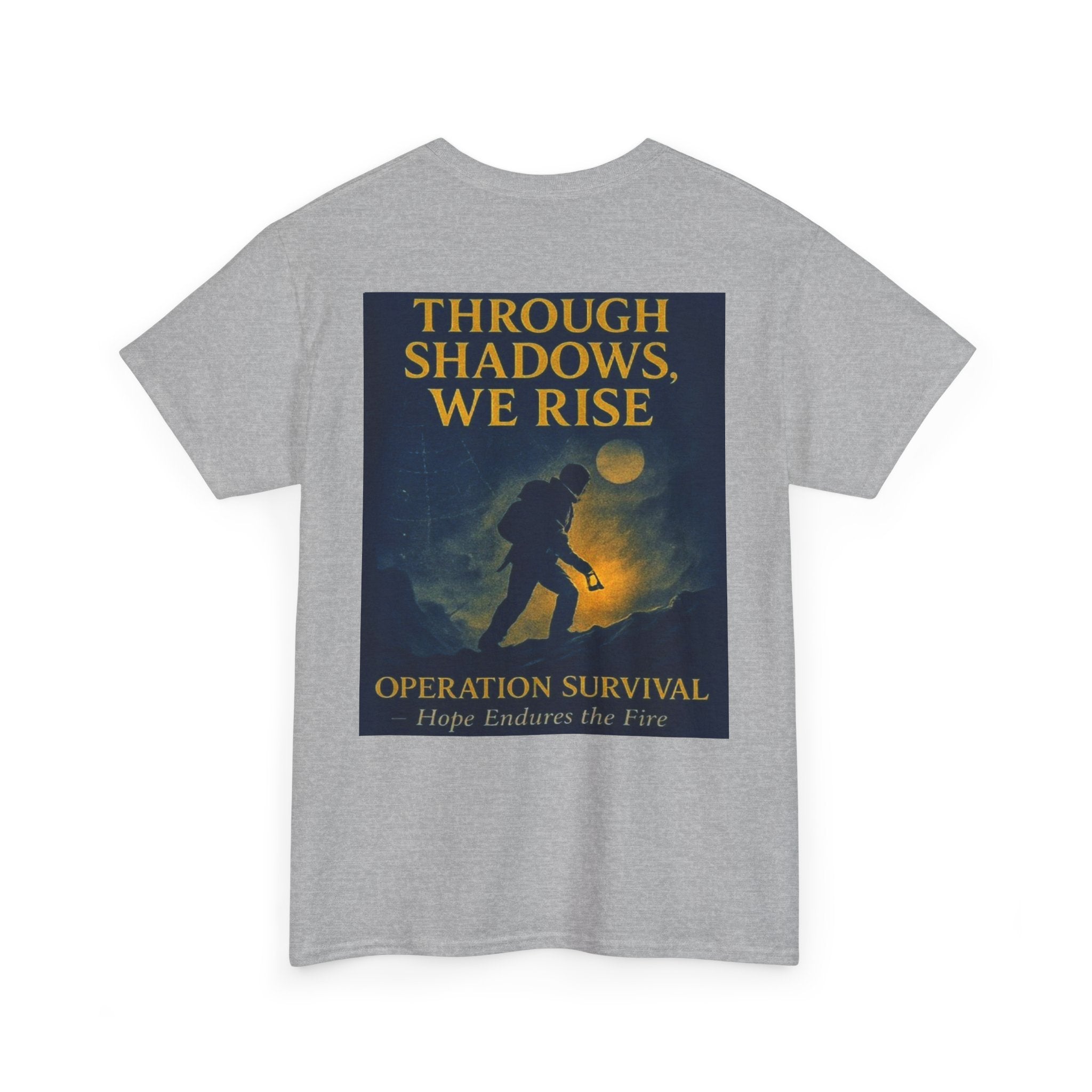 Through Shadows, We Rise - Back-print Cinematic Artwork Operation Survival Tee. Inspirational and Motivational Apparel, Gift for Dreamers, Creative Expression Wear