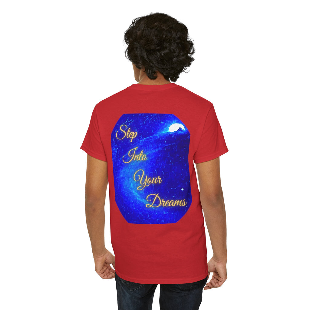 Dreamy Inspiration Tee — “Step Into Your Dreams” Motivational Shirt. Inspirational and Motivational Apparel, Gift for Dreamers, Creative Expression Wear