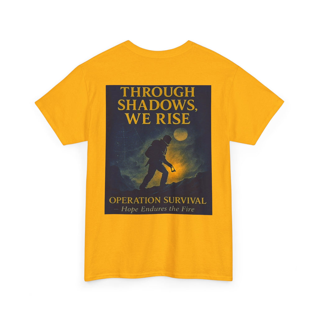 Through Shadows, We Rise - Back-print Cinematic Artwork Operation Survival Tee. Inspirational and Motivational Apparel, Gift for Dreamers, Creative Expression Wear