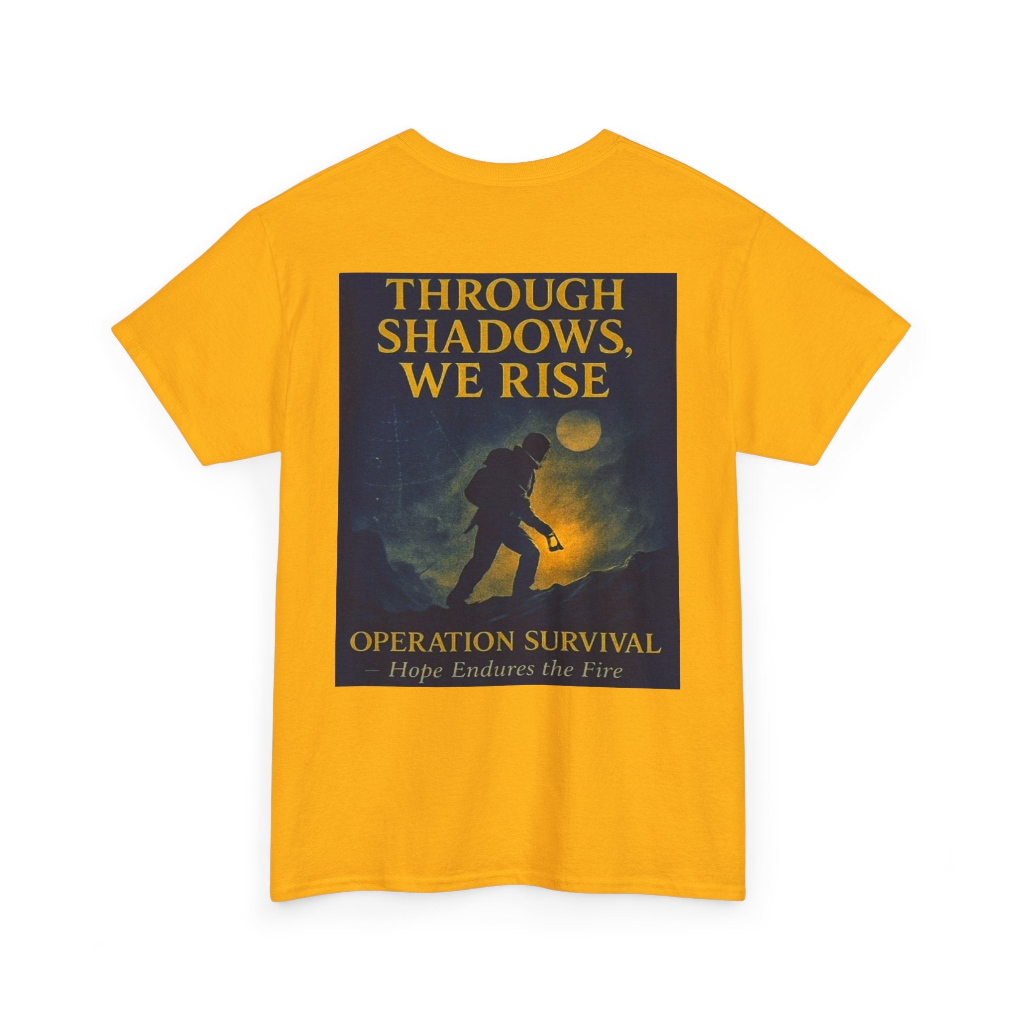Through Shadows, We Rise - Back-print Cinematic Artwork Operation Survival Tee. Inspirational and Motivational Apparel, Gift for Dreamers, Creative Expression Wear