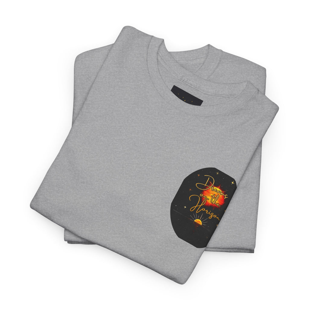 Dreams on the Horizon – Sunrise Back-Print Heavy Cotton Tee, Inspirational and Motivational Apparel, Gift for Dreamers, Creative Expression Wear