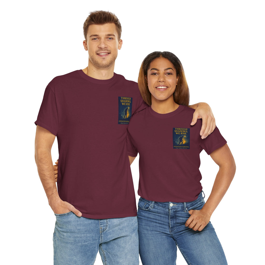 Through Shadows, We Rise - Back-print Cinematic Artwork Operation Survival Tee. Inspirational and Motivational Apparel, Gift for Dreamers, Creative Expression Wear