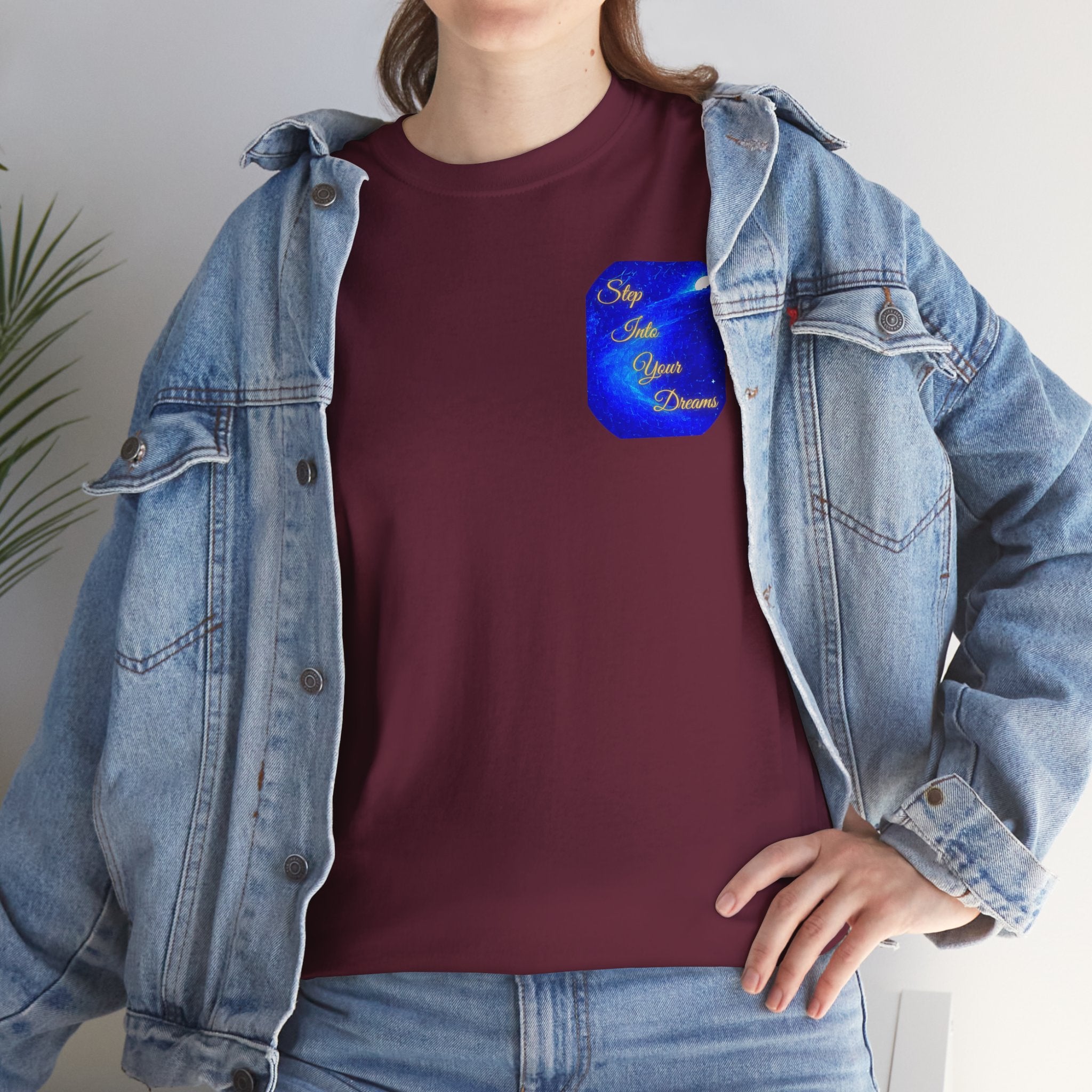 Dreamy Inspiration Tee — “Step Into Your Dreams” Motivational Shirt. Inspirational and Motivational Apparel, Gift for Dreamers, Creative Expression Wear