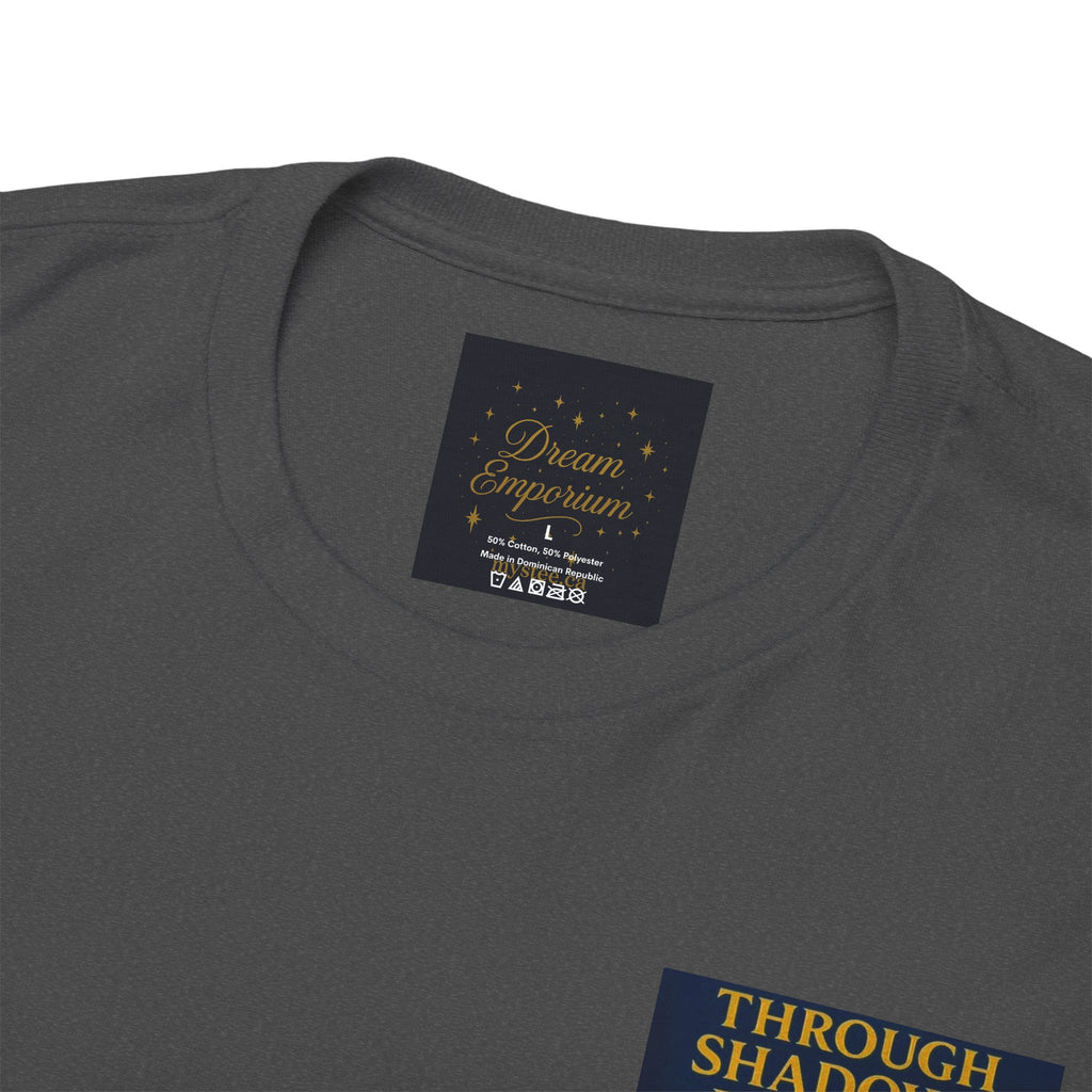 Through Shadows, We Rise - Back-print Cinematic Artwork Operation Survival Tee. Inspirational and Motivational Apparel, Gift for Dreamers, Creative Expression Wear