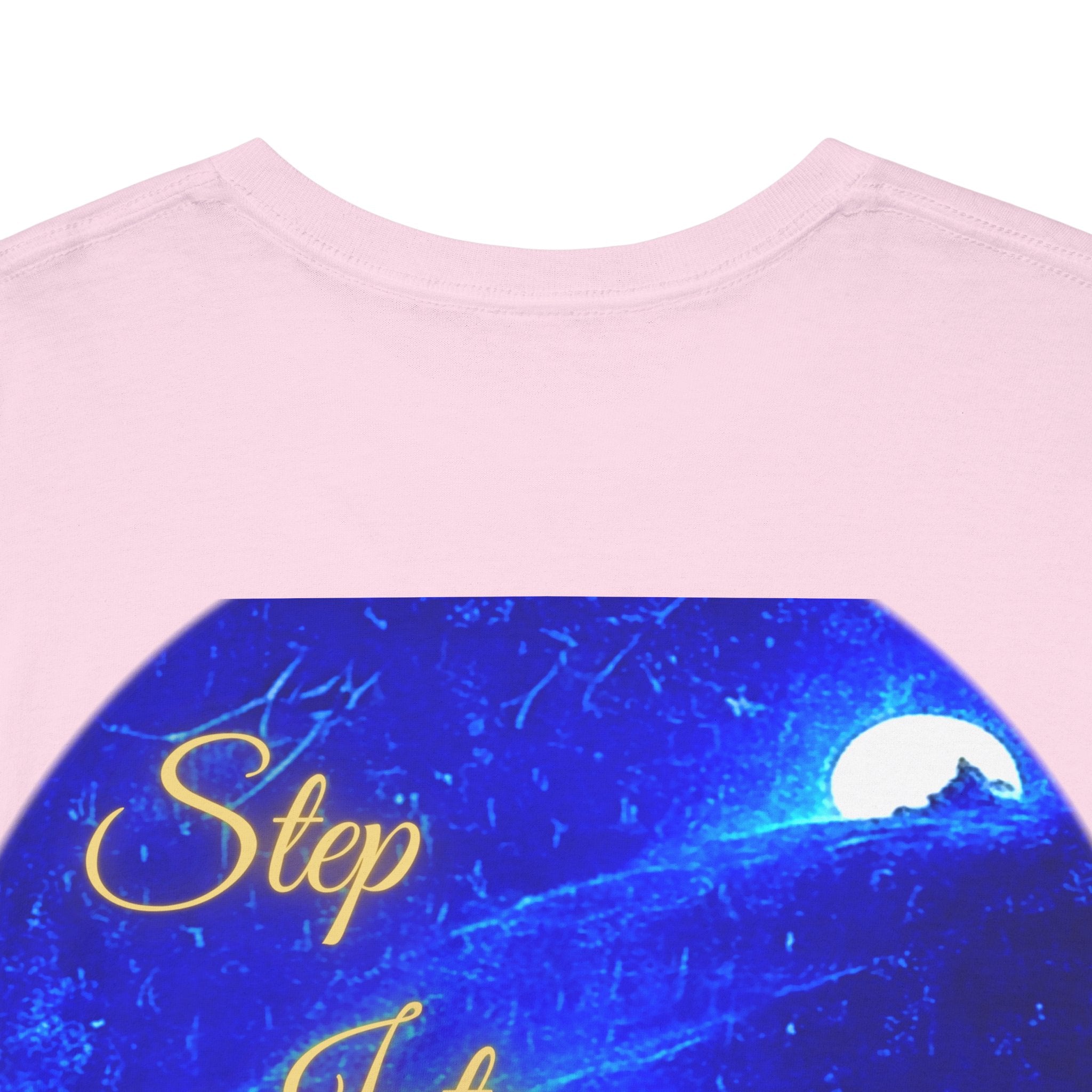 Dreamy Inspiration Tee — “Step Into Your Dreams” Motivational Shirt. Inspirational and Motivational Apparel, Gift for Dreamers, Creative Expression Wear