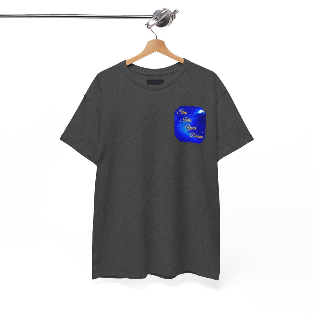 Dreamy Inspiration Tee — “Step Into Your Dreams” Motivational Shirt. Inspirational and Motivational Apparel, Gift for Dreamers, Creative Expression Wear