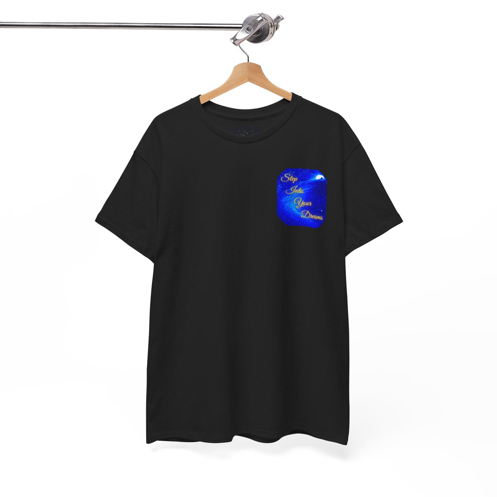 Dreamy Inspiration Tee — “Step Into Your Dreams” Motivational Shirt. Inspirational and Motivational Apparel, Gift for Dreamers, Creative Expression Wear