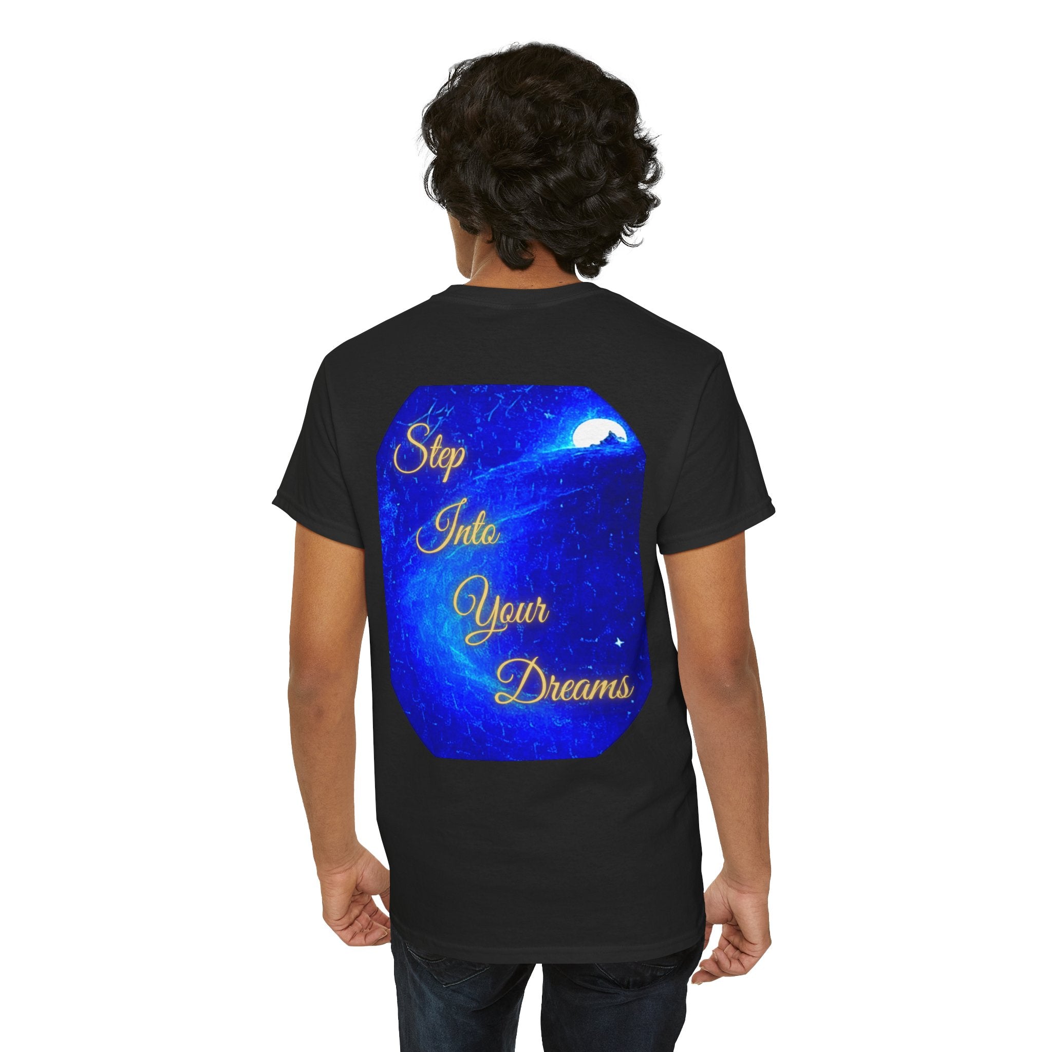Dreamy Inspiration Tee — “Step Into Your Dreams” Motivational Shirt. Inspirational and Motivational Apparel, Gift for Dreamers, Creative Expression Wear