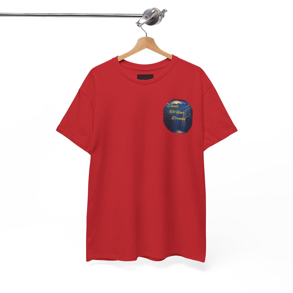 Climb To Your Dreams – Rock Climber Back-Print Tee + Front Badge | Gildan 5000, Inspirational and Motivational Apparel, Gift for Dreamers, Creative Expression Wear