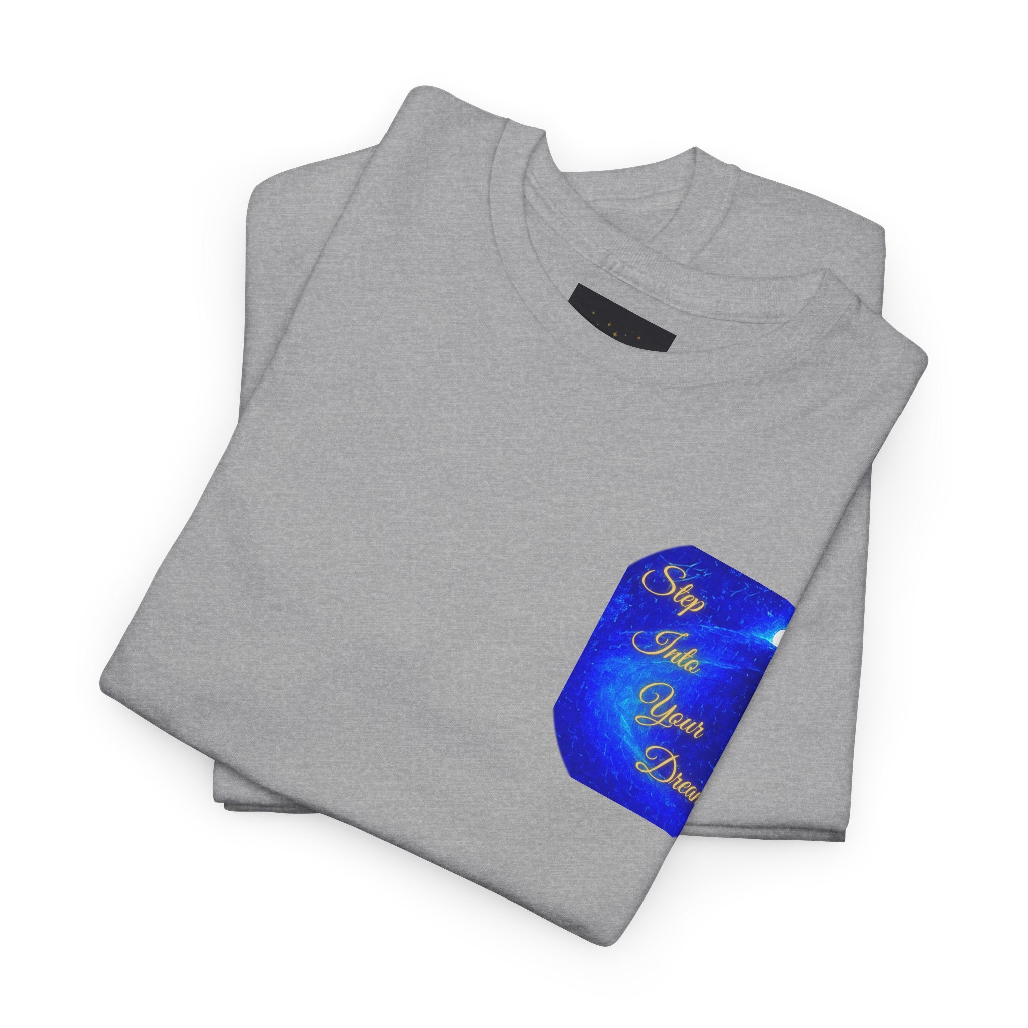 Dreamy Inspiration Tee — “Step Into Your Dreams” Motivational Shirt. Inspirational and Motivational Apparel, Gift for Dreamers, Creative Expression Wear