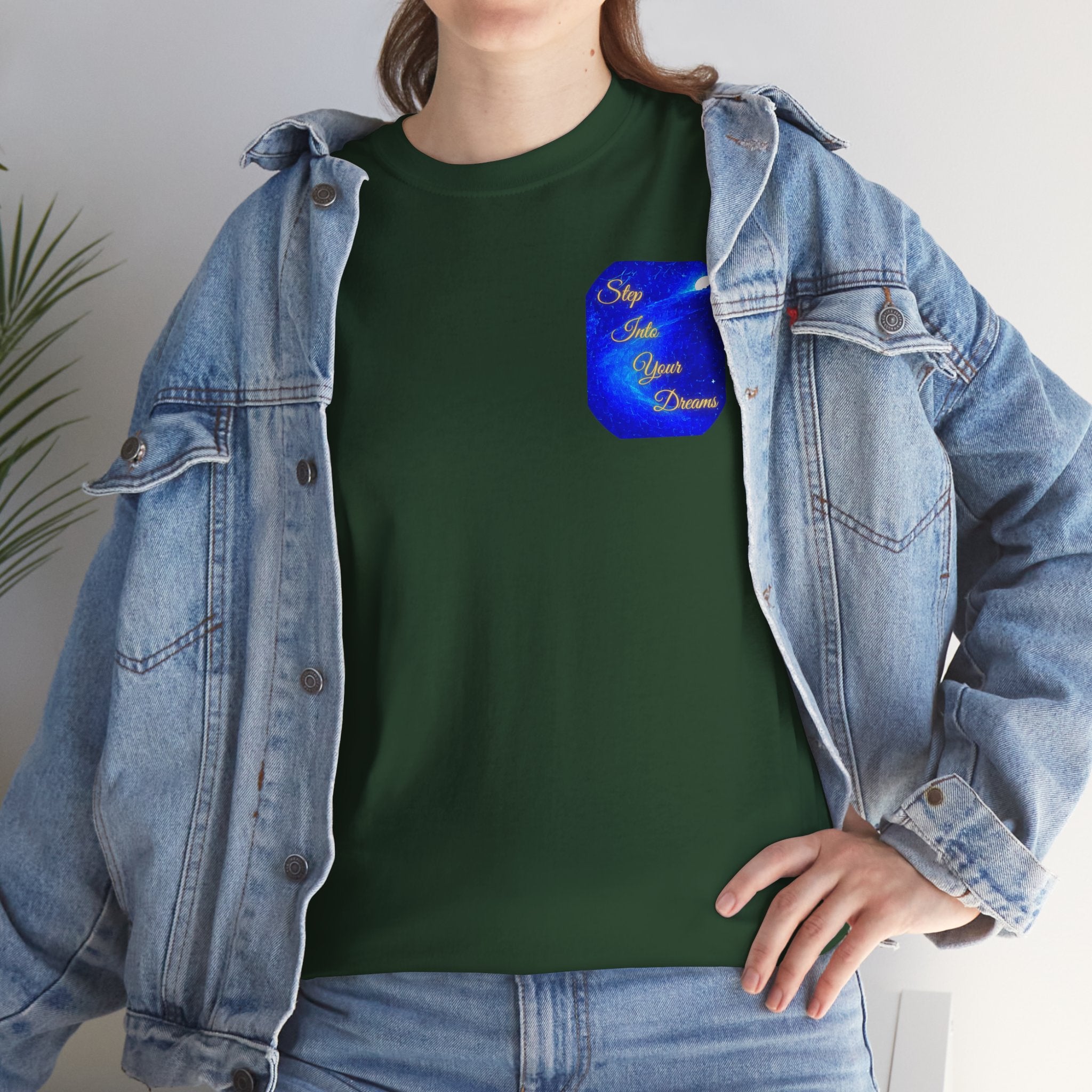 Dreamy Inspiration Tee — “Step Into Your Dreams” Motivational Shirt. Inspirational and Motivational Apparel, Gift for Dreamers, Creative Expression Wear