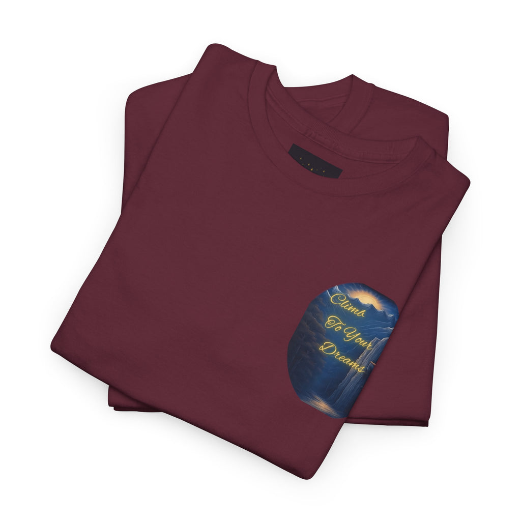 Climb To Your Dreams – Rock Climber Back-Print Tee + Front Badge | Gildan 5000, Inspirational and Motivational Apparel, Gift for Dreamers, Creative Expression Wear