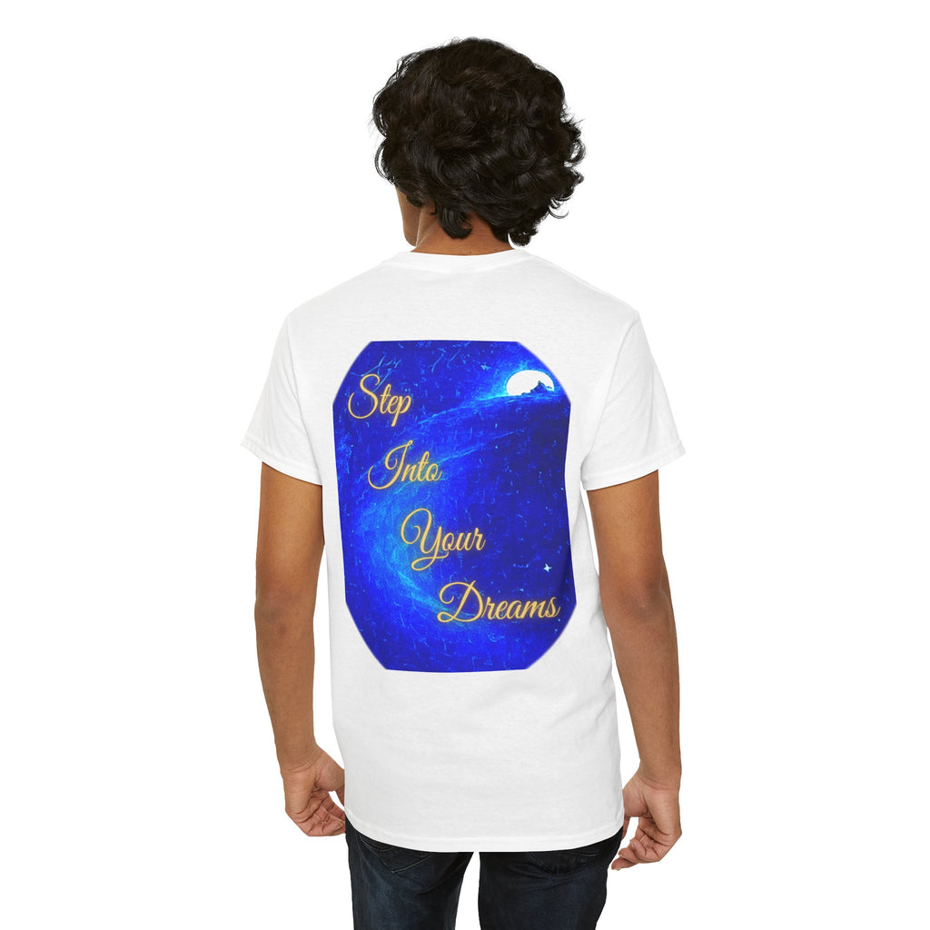 Dreamy Inspiration Tee — “Step Into Your Dreams” Motivational Shirt. Inspirational and Motivational Apparel, Gift for Dreamers, Creative Expression Wear