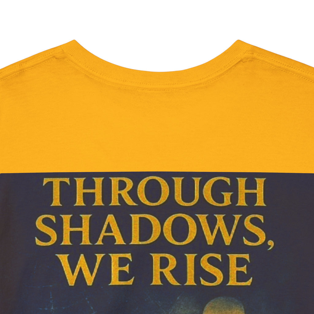 Through Shadows, We Rise - Back-print Cinematic Artwork Operation Survival Tee. Inspirational and Motivational Apparel, Gift for Dreamers, Creative Expression Wear