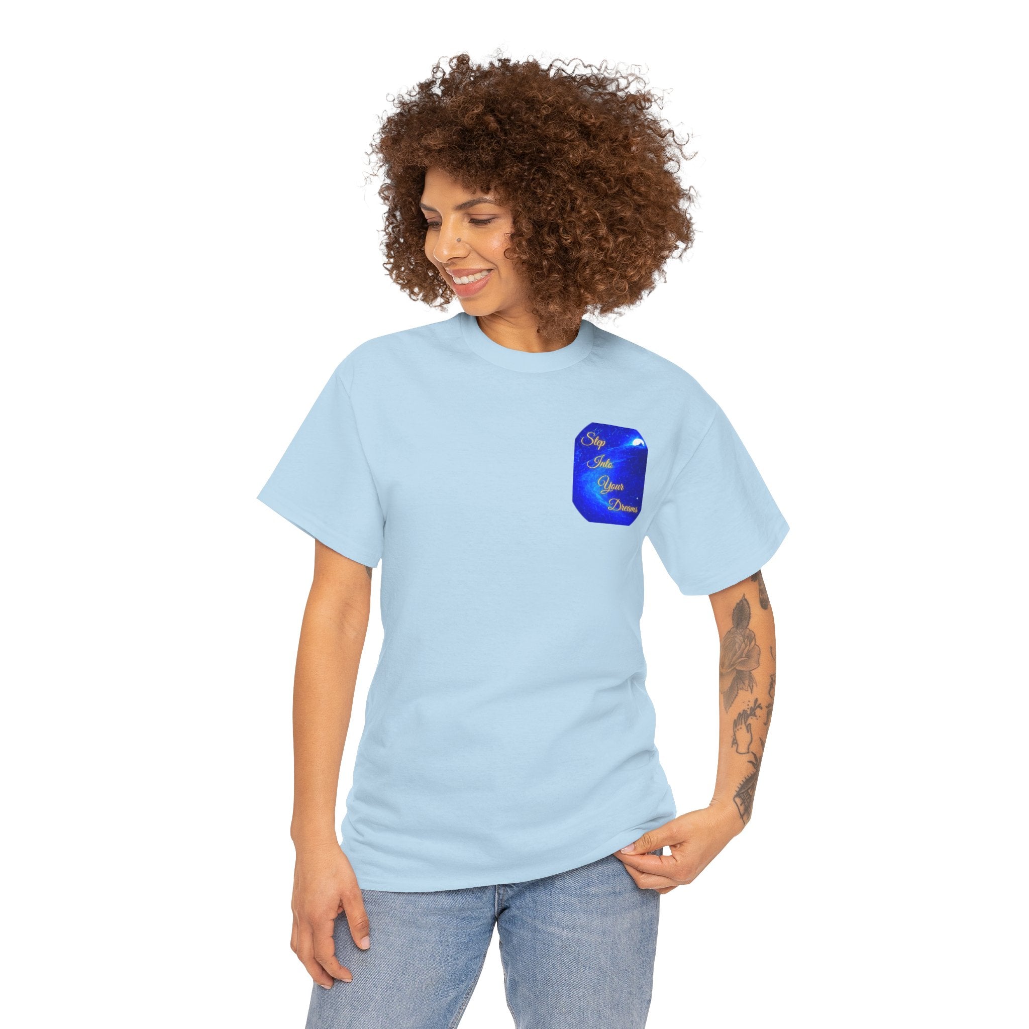 Dreamy Inspiration Tee — “Step Into Your Dreams” Motivational Shirt. Inspirational and Motivational Apparel, Gift for Dreamers, Creative Expression Wear