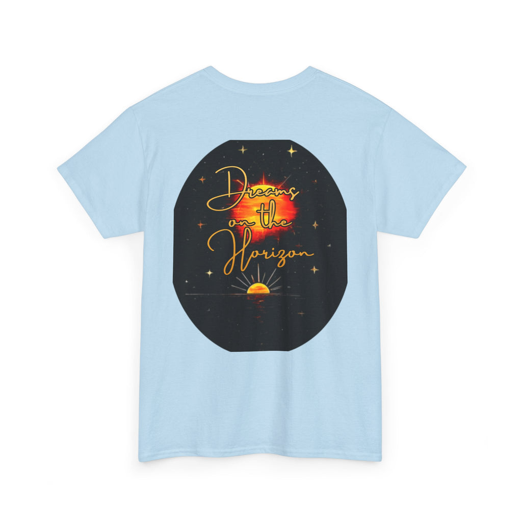 Dreams on the Horizon – Sunrise Back-Print Heavy Cotton Tee, Inspirational and Motivational Apparel, Gift for Dreamers, Creative Expression Wear