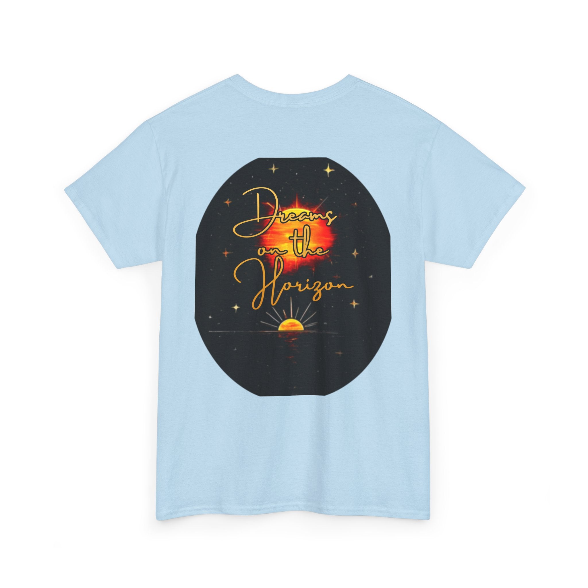 Dreams on the Horizon – Sunrise Back-Print Heavy Cotton Tee, Inspirational and Motivational Apparel, Gift for Dreamers, Creative Expression Wear