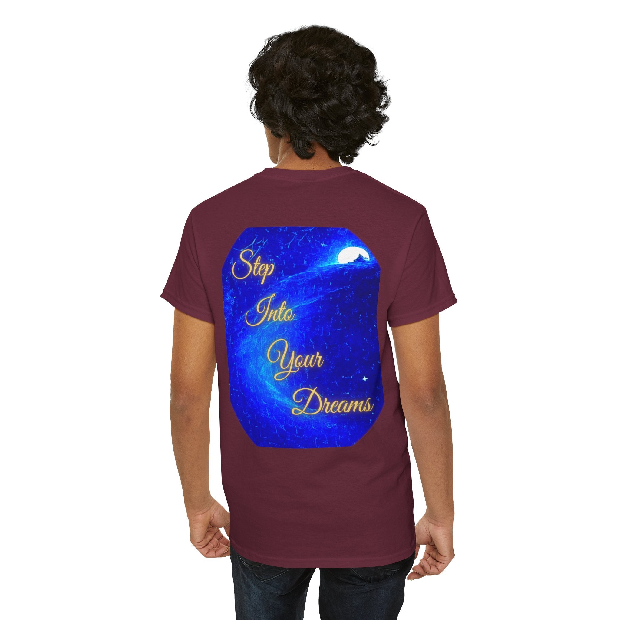 Dreamy Inspiration Tee — “Step Into Your Dreams” Motivational Shirt. Inspirational and Motivational Apparel, Gift for Dreamers, Creative Expression Wear