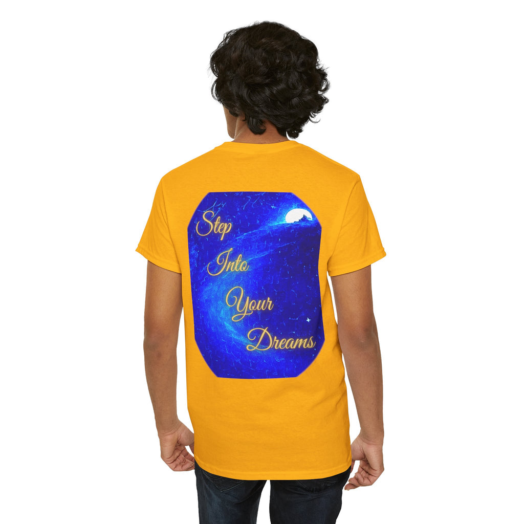 Dreamy Inspiration Tee — “Step Into Your Dreams” Motivational Shirt. Inspirational and Motivational Apparel, Gift for Dreamers, Creative Expression Wear