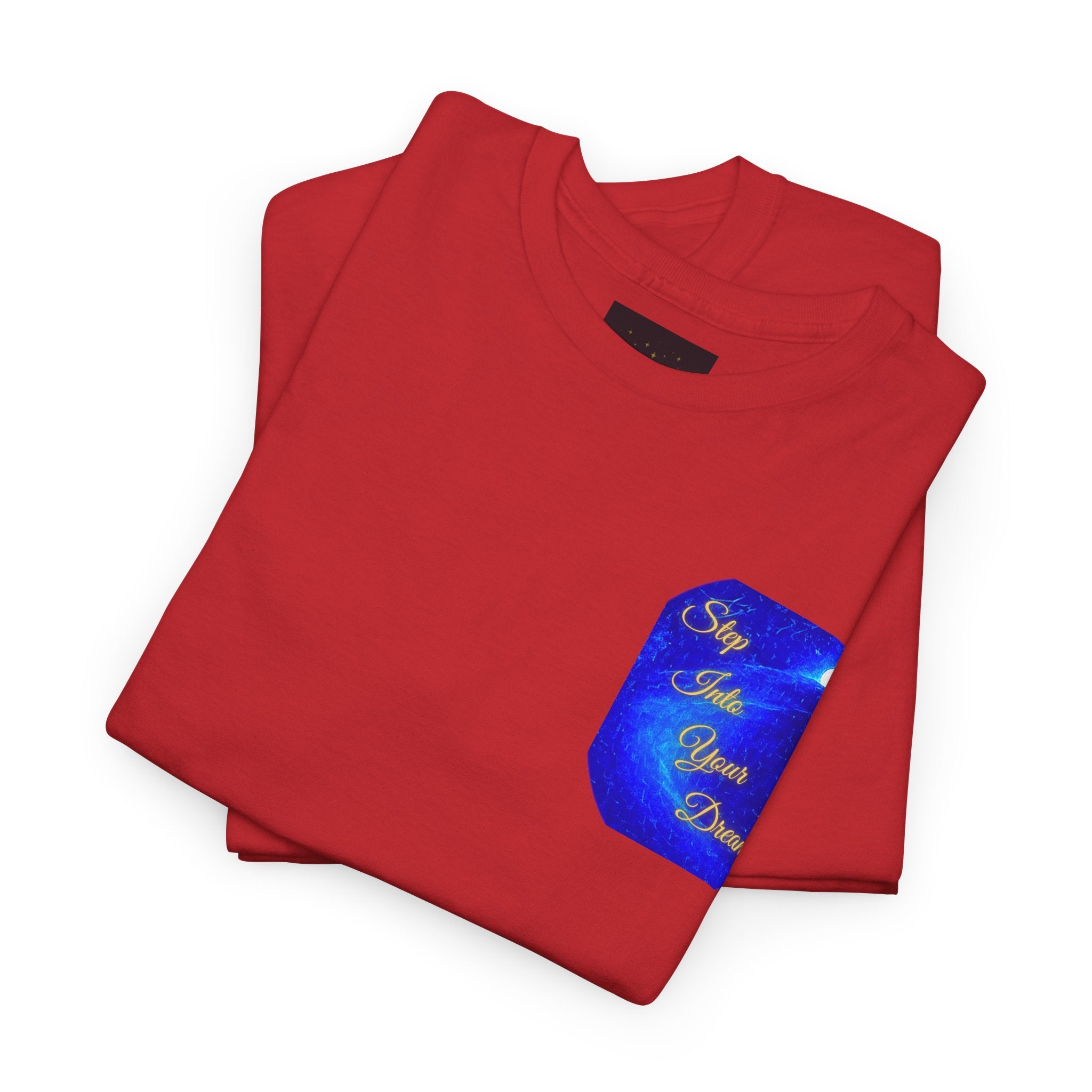 Dreamy Inspiration Tee — “Step Into Your Dreams” Motivational Shirt. Inspirational and Motivational Apparel, Gift for Dreamers, Creative Expression Wear