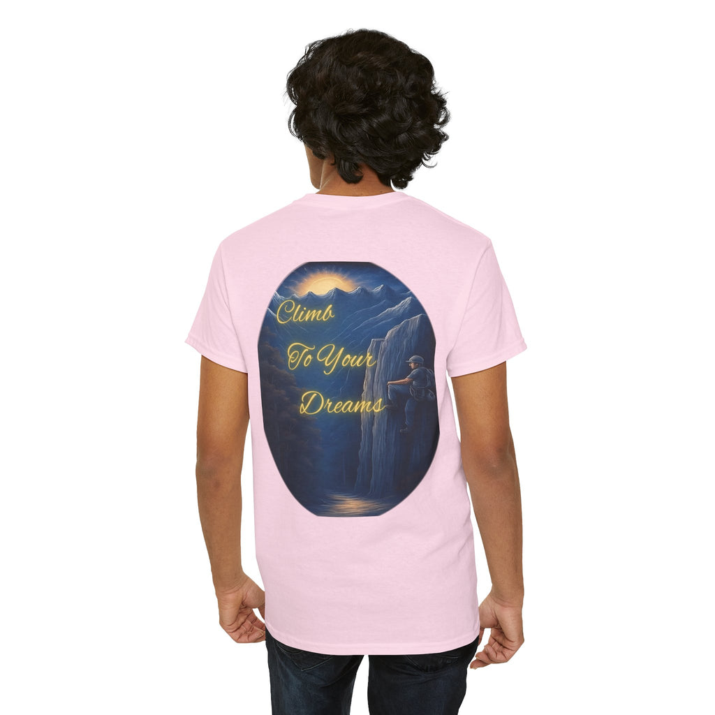 Climb To Your Dreams – Rock Climber Back-Print Tee + Front Badge | Gildan 5000, Inspirational and Motivational Apparel, Gift for Dreamers, Creative Expression Wear