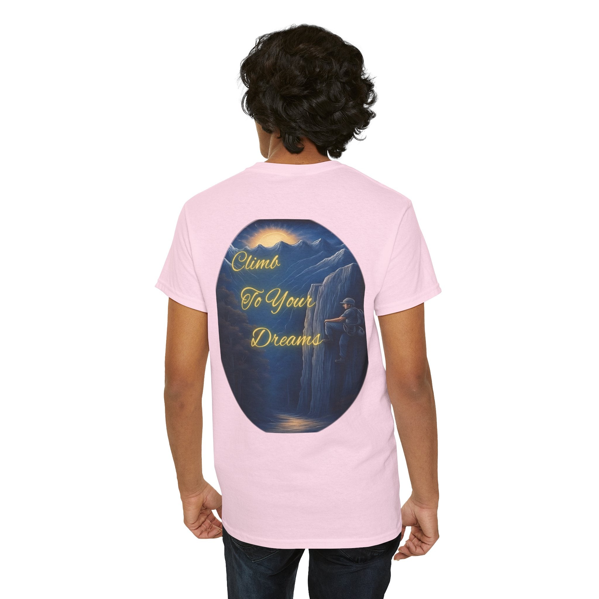 Climb To Your Dreams – Rock Climber Back-Print Tee + Front Badge | Gildan 5000, Inspirational and Motivational Apparel, Gift for Dreamers, Creative Expression Wear