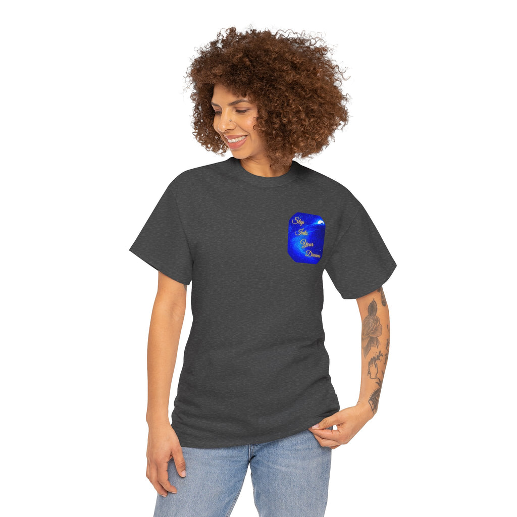 Dreamy Inspiration Tee — “Step Into Your Dreams” Motivational Shirt. Inspirational and Motivational Apparel, Gift for Dreamers, Creative Expression Wear