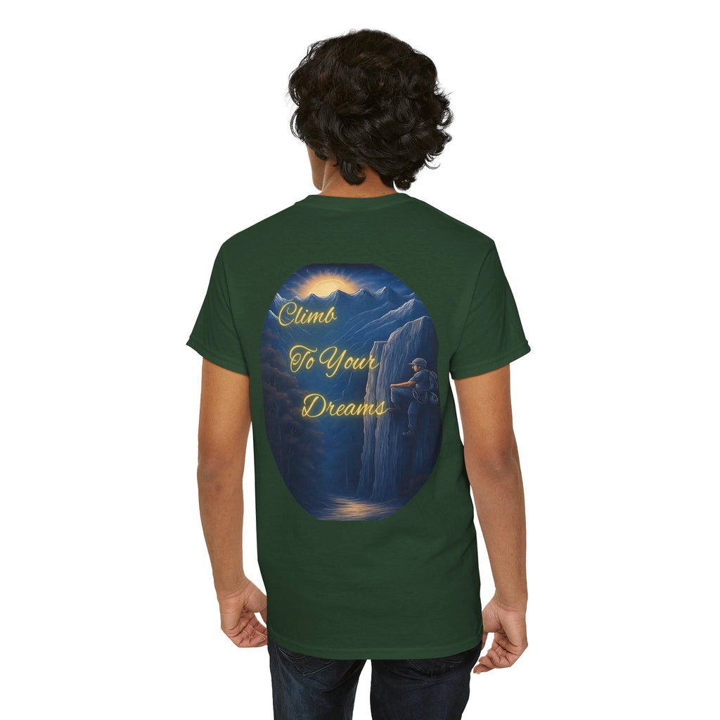 Climb To Your Dreams – Rock Climber Back-Print Tee + Front Badge | Gildan 5000, Inspirational and Motivational Apparel, Gift for Dreamers, Creative Expression Wear