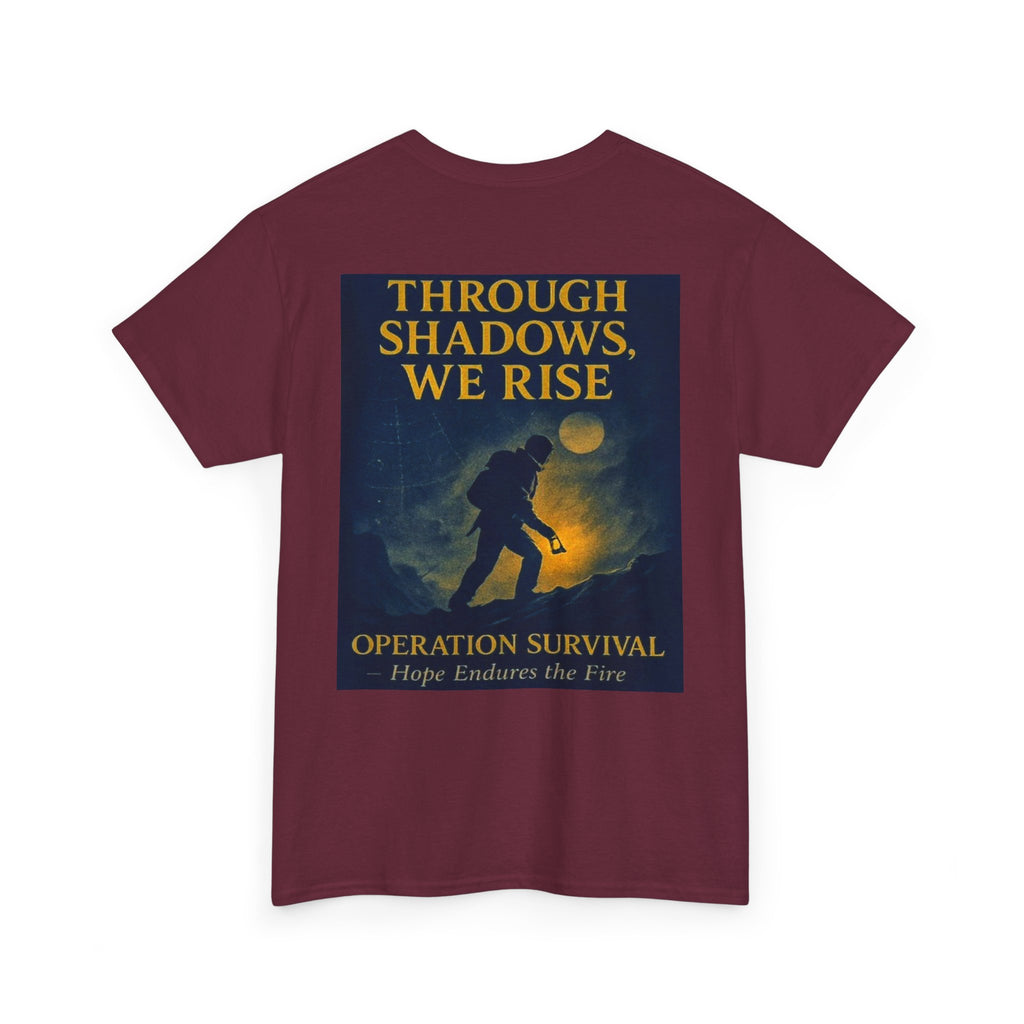 Through Shadows, We Rise - Back-print Cinematic Artwork Operation Survival Tee. Inspirational and Motivational Apparel, Gift for Dreamers, Creative Expression Wear