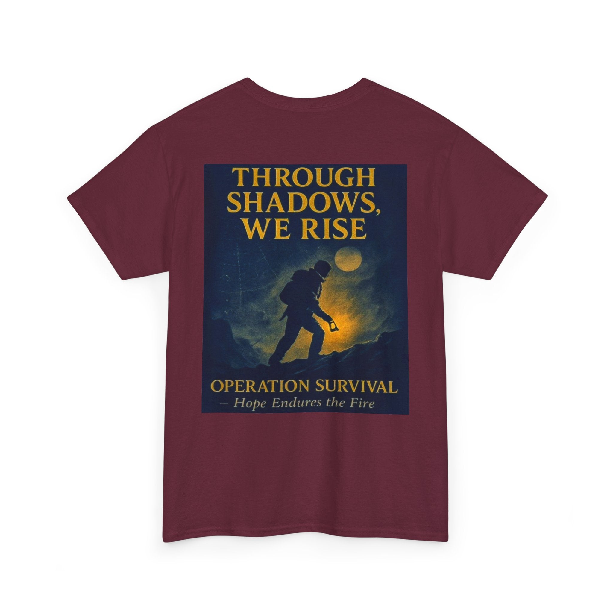 Through Shadows, We Rise - Back-print Cinematic Artwork Operation Survival Tee. Inspirational and Motivational Apparel, Gift for Dreamers, Creative Expression Wear