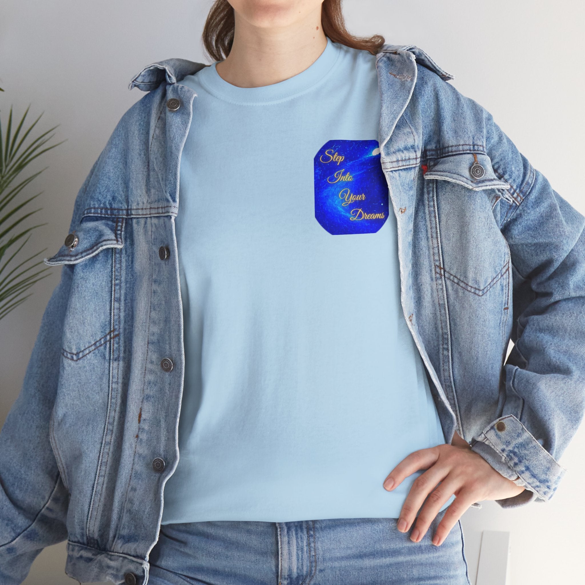 Dreamy Inspiration Tee — “Step Into Your Dreams” Motivational Shirt. Inspirational and Motivational Apparel, Gift for Dreamers, Creative Expression Wear